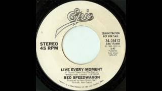 REO Speedwagon - Live Every Moment (7" Version)