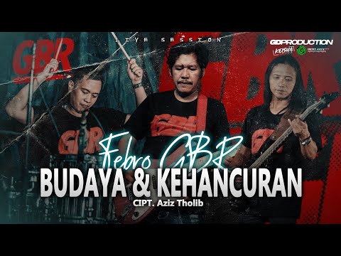 Budaya dan Kehancuran - Gita Bayu Reborn - Febro { Live session }