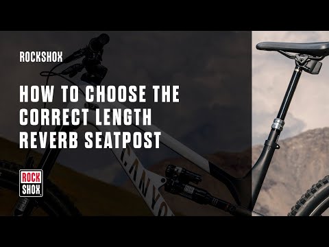 RockShox: How to Choose the Correct Length Reverb Seatpost