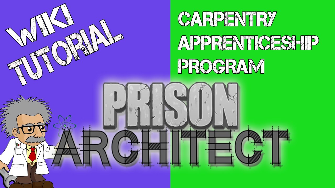Prison Architect WIKI | CARPENTRY APPRENTICESHIP PROGRAM SOLVED! | Prison architect Gameplay