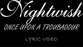 Nightwish - Once Upon A Troubadour - 1997 - Lyric Video