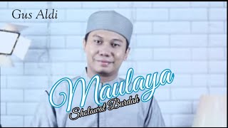 Download lagu Maulaya Sholli (Sholawat Burdah) - Gus Aldi mp3