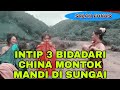 INTIP 3 WANITA PEDALAMAN CHINA INI BERSIAP MANDI BARENG DI SUNGAI