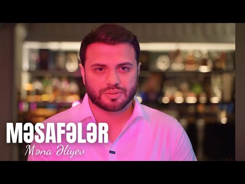 Mena Aliyev - Mesafeler 2024 (Yeni Klip)
