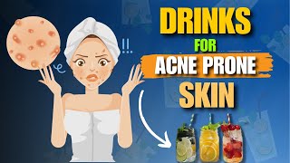 Best Drinks For Acne Prone Skin | How To Get Rid of Acne Prone Skin Naturally | WellNest