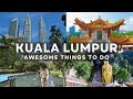 The Top Places To Visit In Kuala Lumpur Malaysia 4K Kuala Lumpur Travel Guide