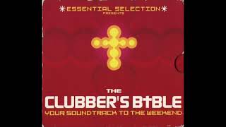 Essential Selection Presents The Clubber's Bible CD1 2000