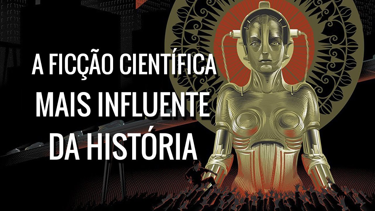 Como "Metrópolis" Revolucionou o Cinema