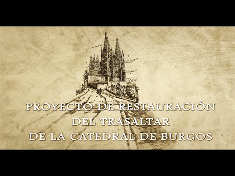 BURGOS CATEDRAL Restauración Trasaltar