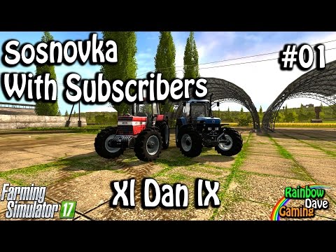 Farming Simulator 17 | Sosnovka With Subscribers | #01 Xl Dan lX