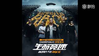 OneRepublic - Born To Race