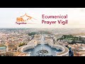 Ecumenical Prayer Vigil "Together"