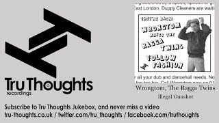 Wrongtom, The Ragga Twins - Illegal Gunshot