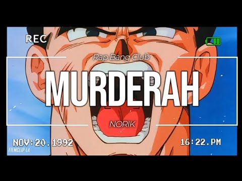 MURDERAH RAP BANG CLUB FT NORIK AMV