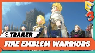 Fire Emblem Warriors Nintendo Switch Trailer | E3 2017 Nintendo Spotlight