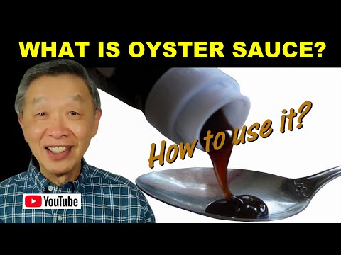 OYSTER SAUCE, an Introduction to History and Usage of a Highly Versatile Sauce
