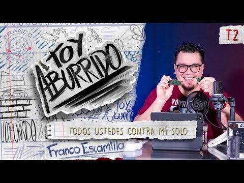 Toy Aburrido Temp. 2 Ep. 8 / Todos ustedes contra mí solo.