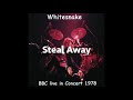 Whitesnake  - Steal Away