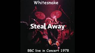 Whitesnake  - Steal Away