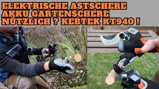 Elektrische Astschere - Akku Gartenschere ! Mein Test der Kebtek KT940