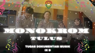Download lagu 🎶 || MONOKROM - TULUS || 🎶 Tugas Dokumentasi Musik mp3