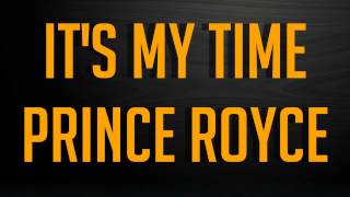 Prince Royce - It&#39;s My Time (Letra en descripción)