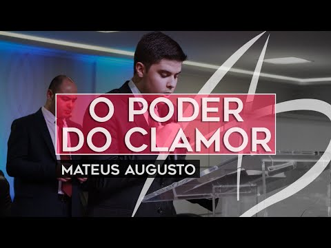 Mateus Augusto - O poder do clamor