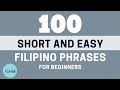 100 EASY FILIPINO PHRASES EVERY BEGINNER MUST-KNOW (LEARN TAGALOG)