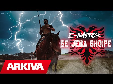 E-NASTICK - Se jena shqipe (Official Video HD)
