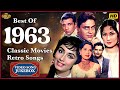 Best Of 1963 Movies Retro Songs In Colour Video Songs Jukebox Superhits Songs