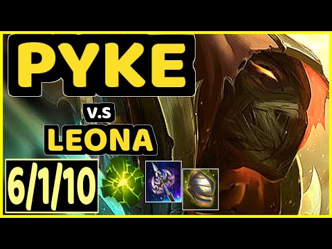 TARGAMAS (PYKE) vs LEONA - 6/1/10 KDA BOTTOM SUPPORT CHALLENGER GAMEPLAY - EUW