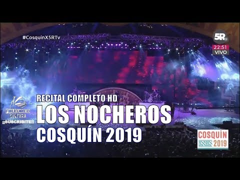 LOS NOCHEROS |  Recital Completo HD | Cosquín 2019