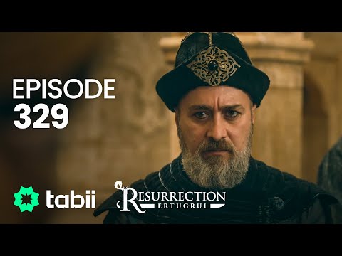 Resurrection: Ertuğrul | Episode 329