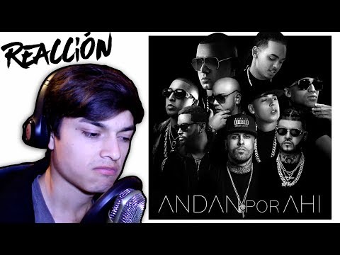 Video Reacción | Andan Por Ahi - Wisin Ft. Cosculluela Ozuna Farruko Nicky Jam, Arcangel Bad Bunny