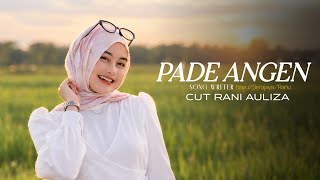 Download lagu Lagu Sasak Terbaru Cut Rani - Pade Angen Viral Tiktok ( Music audio) mp3