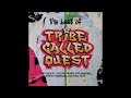 A TRIBE CALLED QUEST Buggin Out 1991