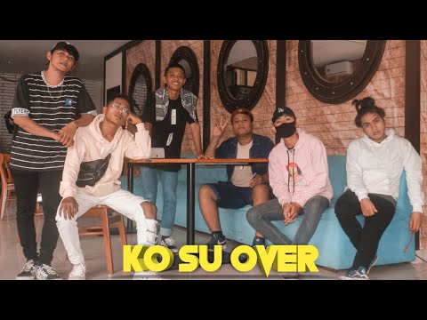 KO SU OVER - Hady Boven Ft ALAN3M x SKYMAN x Aviv Godzzz x Aldy Da'costa (Official Music Video)