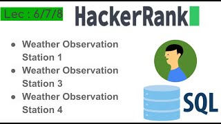 Download the video "Q-6/7/8 | Solving SQL Basics Weather Observation Station | HackerRank | SQL Interview Prep"