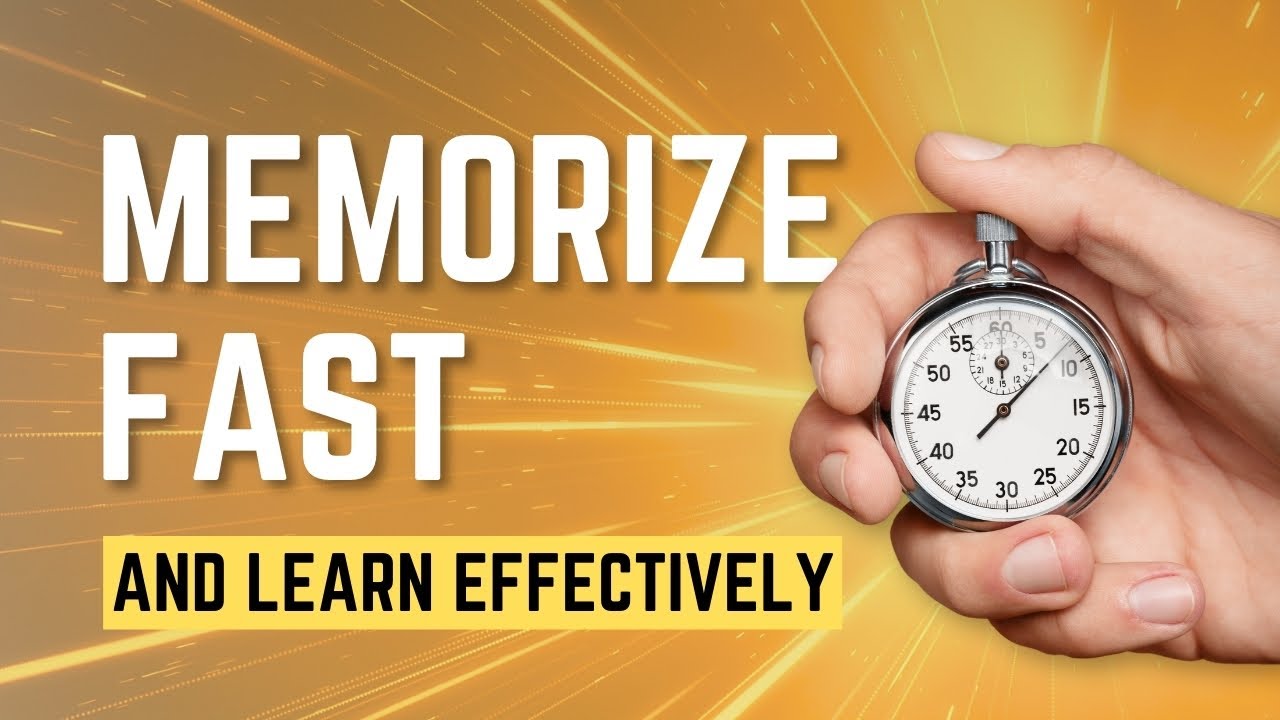 How to Memorize Fast and Learn Effectively