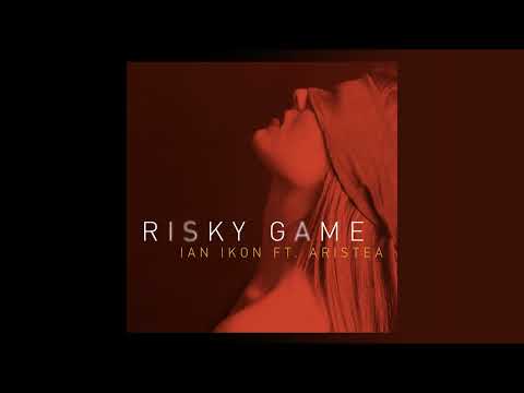 Ian Ikon feat Aristea - Risky Game (Official Audio Release)