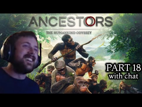 Forsen Plays Ancestors The Humankind Odyssey - Part 18 (with chat)