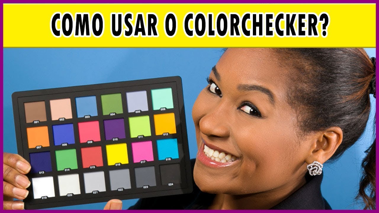 Como usar o Colorchecker Passport para fazer a calibração de câmera e obter cores perfeitas