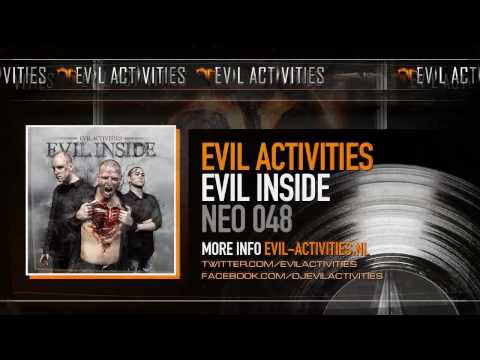 Evil Activities - Evil Inside (HQ)