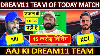MI vs KOL dream11 prediction || dream 11 team of today match || Today dream11 team || mi vs kkr