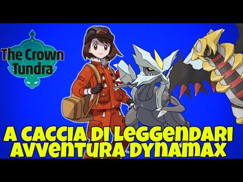 A CACCIA di LEGGENDARI nell'AVVENTURA DYNAMAX - Terra della Corona Pokémon Spada e Scudo DLC