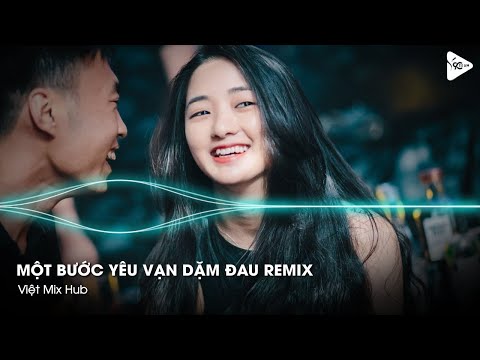 Nonstop Vinahouse 2025 - Một Bước Yêu Vạn Dặm Đau Remix (Hot TikTok) - Nhạc Remix Hot TikTok 2025