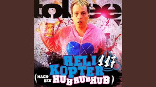 Helikopter 117 (Mach&#39;den Hub Hub Hub) (Mallorca Version)