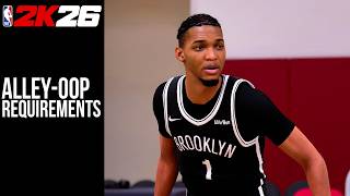 Alley Oop Requirements NBA2K26