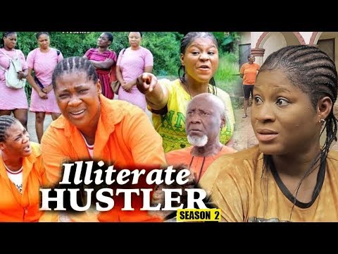 ILLITERATE HUSTLER SEASON 2 - New Movie | Mercy Johnson 2019 Latest Nigerian Nollywood Movie Full HD