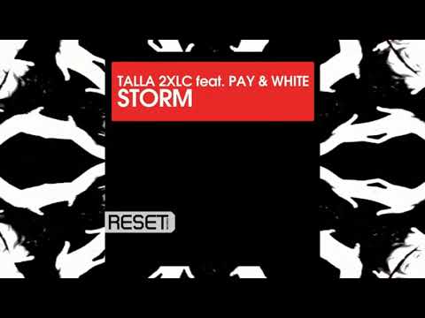 Talla 2XLC feat. Pay & White - Storm